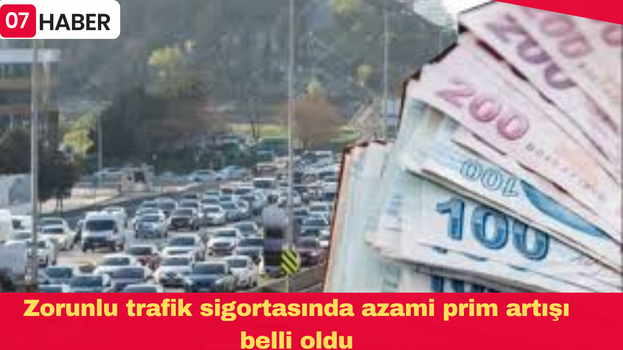 Zorunlu trafik sigortasında azami prim artışı belli oldu