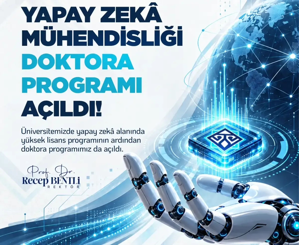 Malatya’da bir ilk: Yapay Zekâ Mühendisliği Doktora Programı açıldı