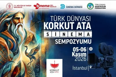 Türk Dünyası Sinema Araştırmacıları Korkut Ata Sinema Sempozyumu’nda buluşuyor