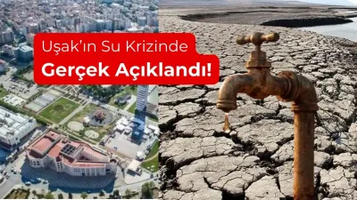 Uşak’ın su krizinde gerçek açıklandı: Maden hedef gösterildi, su verileri OSB’leri işaret etti